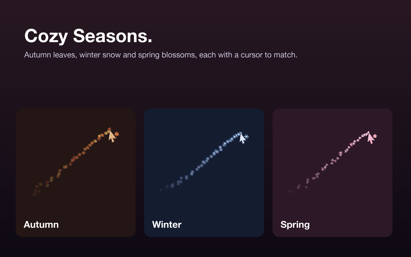Three seasonal trails: autumn leaves, winter snow crystals and spring blossoms, each with its own cursor.